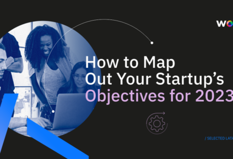 How to Map Out Your Startup’s Objectives for 2023 - workana blog