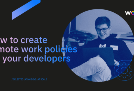 How to create remote work policies for your developers- workana blog