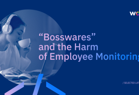 “Bossware” and the Harm of Employee Monitoring - Workana blog