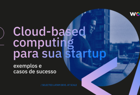 cloud-based computing para sua startup - workana blog